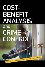 Cost-Benefit Analysis and Crime Control