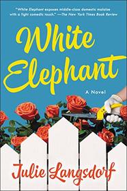 White Elephant: A Novel