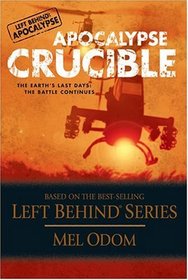 Crucible (Left Behind: Apocalypse, Bk 2)