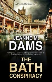 The Bath Conspiracy (A Dorothy Martin Mystery, 24)