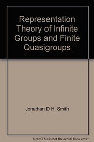 Representation theory of infinite groups and finite quasigroups (Seminaire de mathematiques superieures)