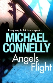 Angels Flight (Harry Bosch, Bk 6) (Audio Cassette)