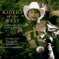 Riders of the West: Portraits from Indian Rodeo