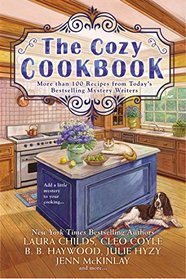 The Cozy Cookbook: More than 100 Recipes from Today?s Bestselling Mystery Authors