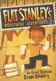 The Great Egyptian Grave Robbery (Flat Stanley's Worldwide Adventures, Bk 2)
