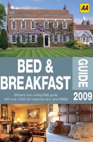 AA Bed & Breakfast Guide 2009 (AA Lifestyle Guides)