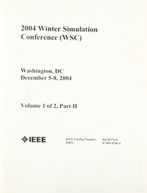 Proceedings of the 2004 Winter Simulation Conference (Winter Simulation Conference//Proceedings)
