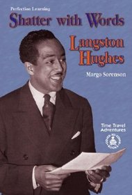 Shatter With Words: Langston Hughes (Cover-to-Cover Novels: Biographical Fiction)