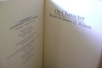 On Character: Essays (Landmarks of contemporary political thought)