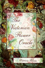 The Victorian Flower Oracle: The Language of Nature