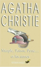 Marple, Poirot, Pyne ...et Les Autres (French Edition)