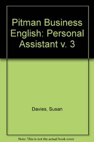 Pitman Business English: Personal Assistant v. 3