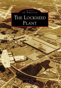 Lockheed Plant, The (Images of America)