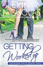 Getting Worked Up (Sapphire Falls, Bk 2)