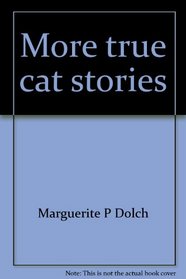 More true cat stories (A Dolch classic basic reading book)