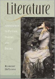 Literature: Approaches to Fiction, Poetry, and Drama