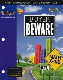 MathScape: Seeing and Thinking Mathematically, Course 2, Buyer Beware, Student Guide (Mathscape:  Seeing and Thinking Mathematically)