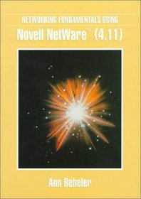 Networking Fundamentals Using Novell Netware 4.11