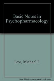 Basic Notes in Psychopharmacology