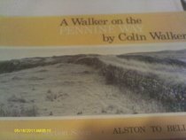 Walker on the Pennine Way: A Visual Experience: Alston to Bellingham Section 7
