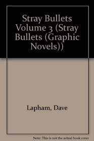 Stray Bullets Volume 3 (Stray Bullets (Graphic Novels))