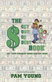 The GOOD Book: Get Out of Debt