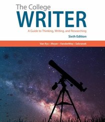 The College Writer: A Guide to Thinking, Writing, and Researching