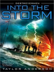 Into the Storm (Destroyermen, Bk 1) (Audio CD) (Unabridged)
