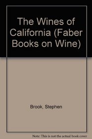 Wines of California (Faber Books on Wine)