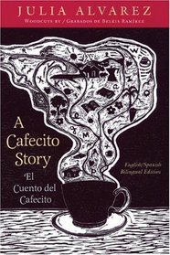 A Cafecito Story: El Cuento Del Cafecito