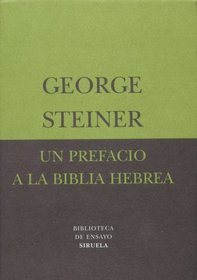 Prefacio a la Biblia Hebrea (Biblioteca Ensayo) (Biblioteca De Ensayo: Serie Menor) (Spanish Edition)