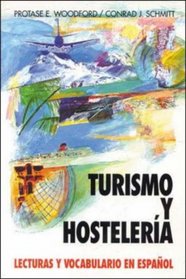 Turismo Y Hosteleria: Lecturas Y Vocabulario En Espa?ol, (Tourism and Hotel Management)