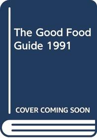 The Good Food Guide 1991