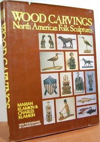 Wood carvings: North American folk sculptures