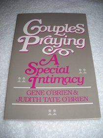 Couples Praying: A Special Intimacy