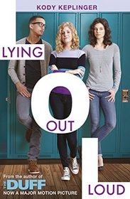 Lying Out Loud: A Companion Novel to the Duff (Hamilton High)