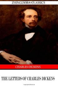 The Letters Of Charles Dickens