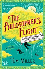 The Philosopher's Flight: A Novel (The Philosophers Series)