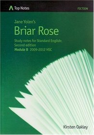 Jane Yolen's Briar Rose: Study Notes for Standard English Module B 2009-2012 HSC