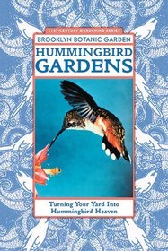 Hummingbird Gardens (Brooklyn Botanic Garden All-Region Guide)