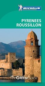 Michelin Green Guide Pyrnes  Roussillon (Green Guide/Michelin)