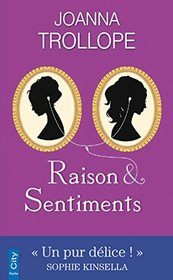 Raison et sentiments (Sense & Sensibility) (Austen Project, Bk 1) (French Edition)