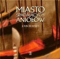 Miasto spadajacych aniolow (The City of Falling Angels) (Polish Edition)