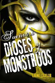 Suenos de dioses y monstruos (Dreams of Gods & Monsters) (Daughter of Smoke & Bone, Bk 3) (Spanish Editon)