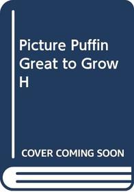 Picture Puffin Great to Grow H