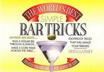 The World's Best Simple Bar Tricks