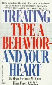 Treating Type A Behavior--And Your Heart