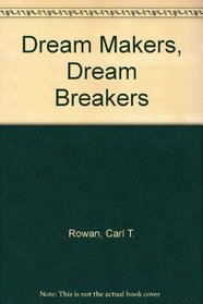 Dream Makers, Dream Breakers