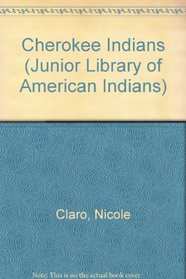 Cherokee Indians (Junior Library of American Indians)