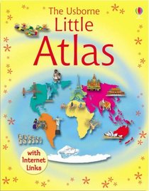 Little Atlas (Usborne Little Encyclopedias)